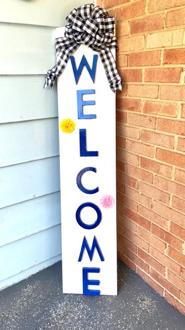 Tall porch sign- Welcome 55 x 11.8 inches